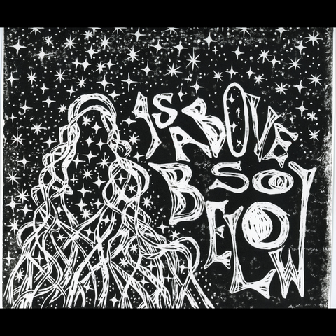 Black and white hand-pulled linocut print featuring abstract figure with flowing lines against starry background and the phrase As Above, So Below in stylized lettering, embodying dark feminine aesthetic and cosmic symbolism.
